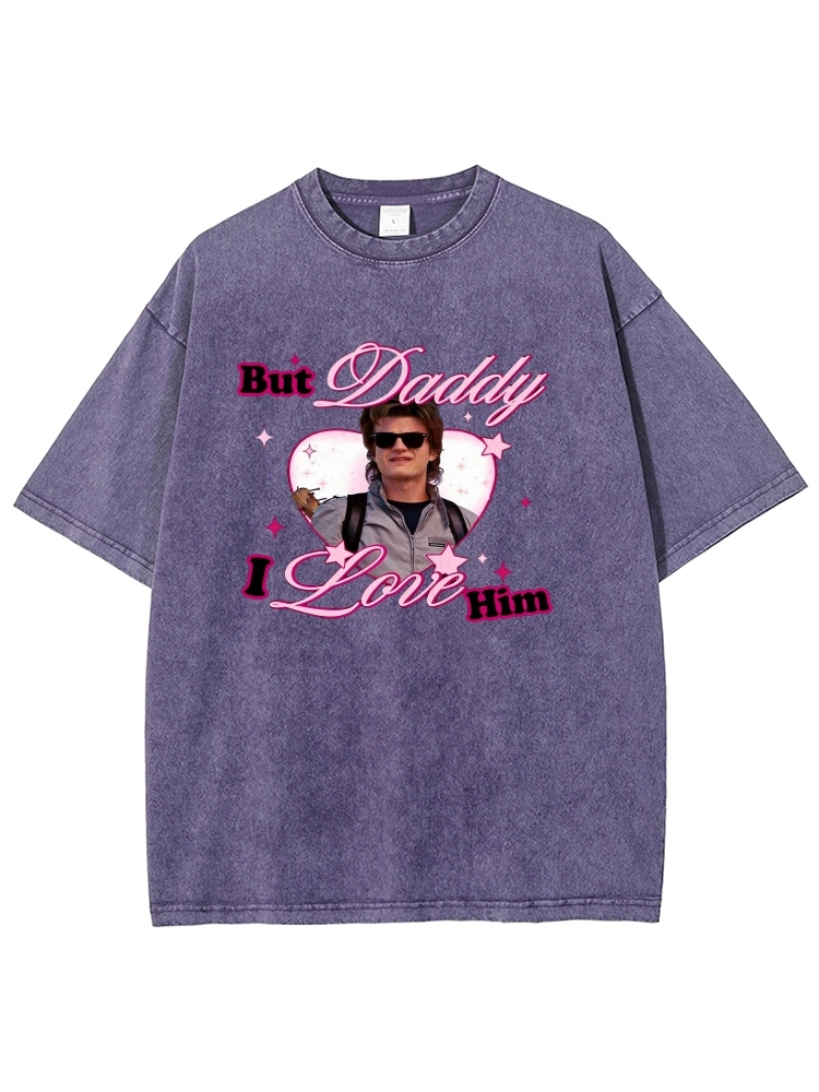 Custom Daddy I Love Him Y2K Washed Tee