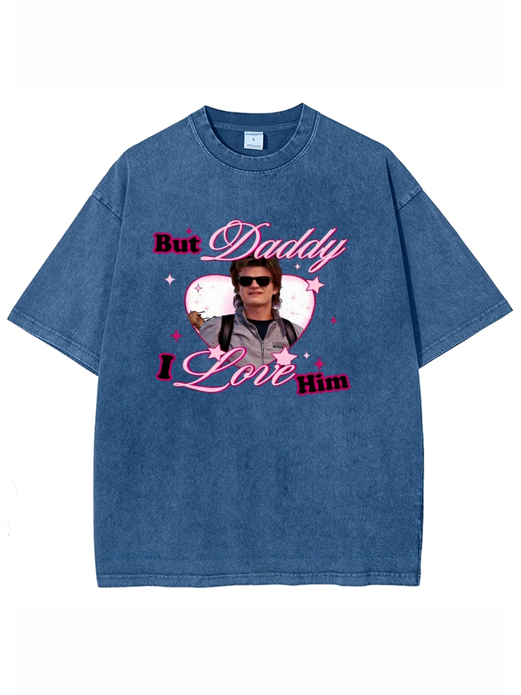 Custom Daddy I Love Him Y2K Washed Tee