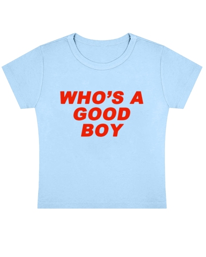 Who's A Good Boy Y2K Baby Tee