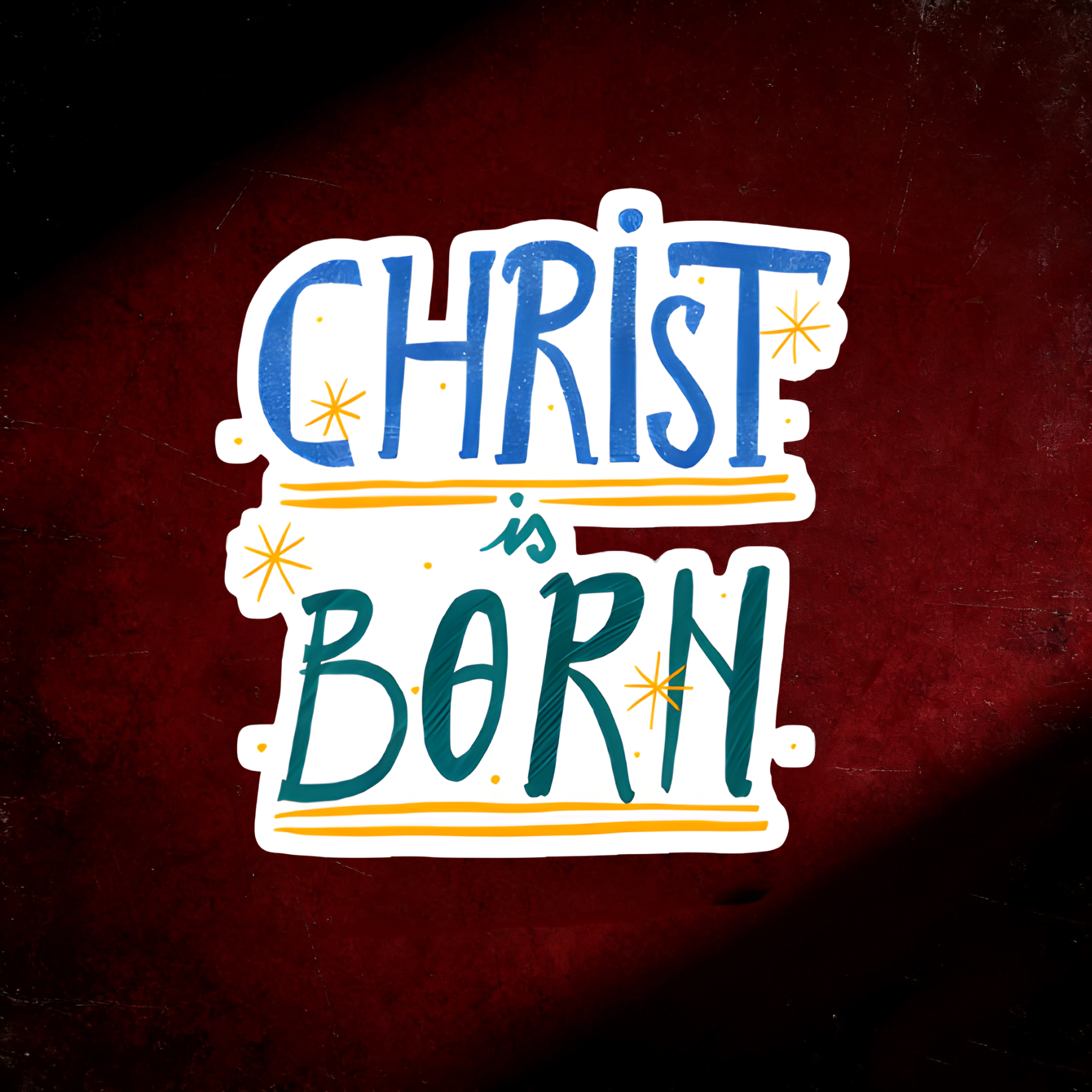 Christ Is Born Sticker