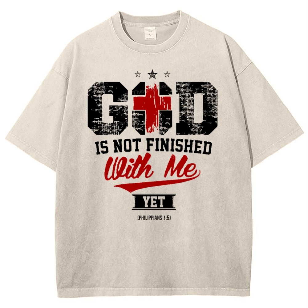 God Is Not Finished With Me Yet Snowflake Vintage Washed T-Shirt