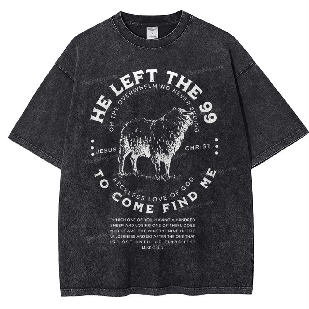 He Left The 99 To Rescue Me Christian Snowflake Vintage Washed T-Shirt