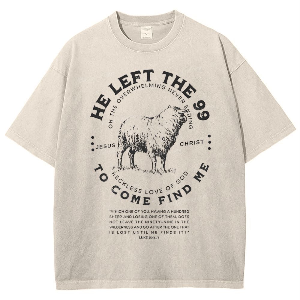 He Left The 99 To Rescue Me Christian Snowflake Vintage Washed T-Shirt