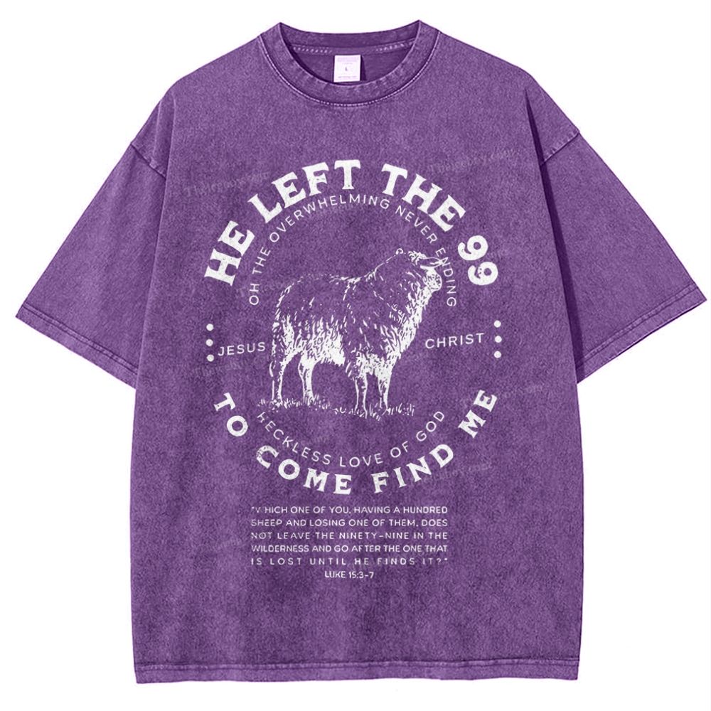 He Left The 99 To Rescue Me Christian Snowflake Vintage Washed T-Shirt