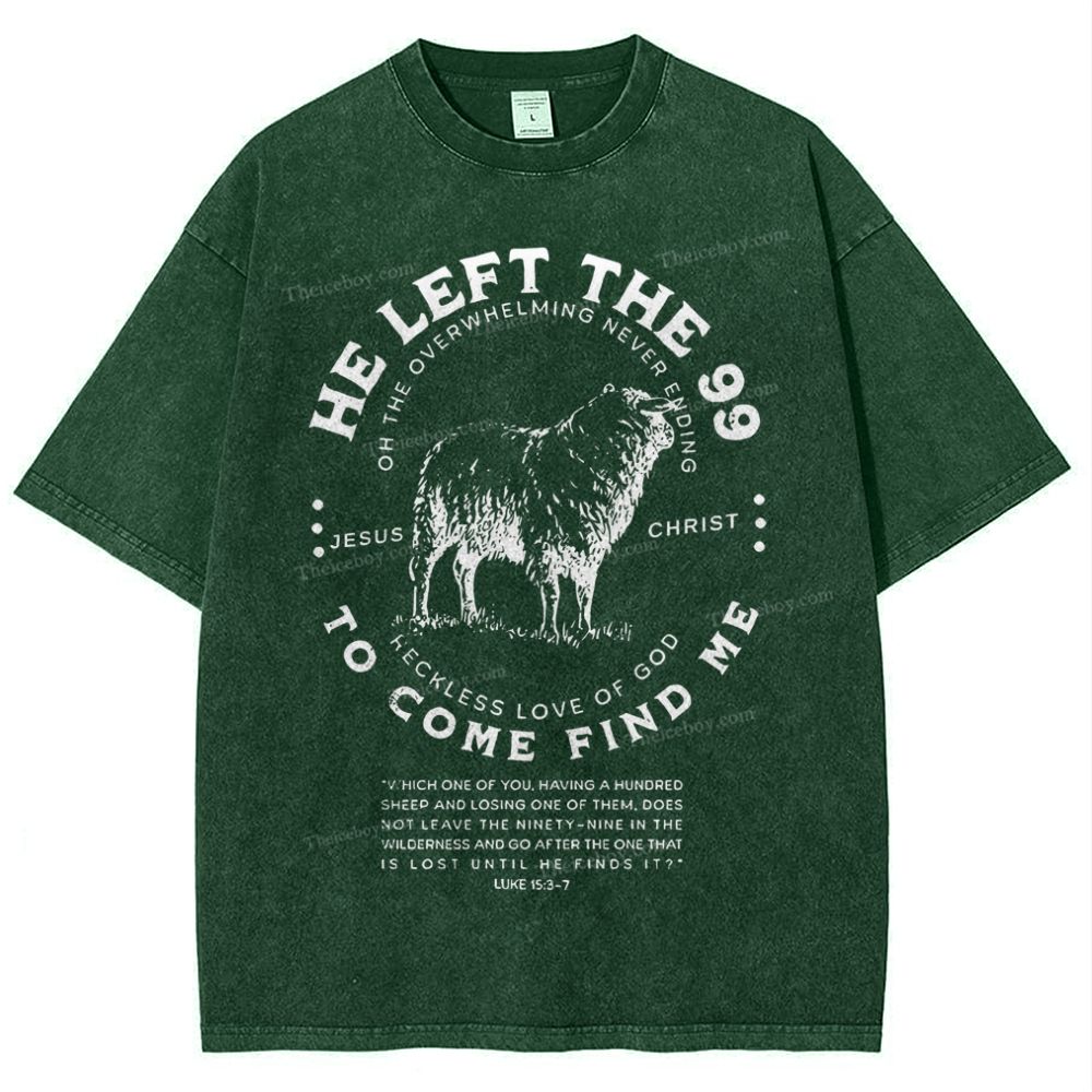 He Left The 99 To Rescue Me Christian Snowflake Vintage Washed T-Shirt