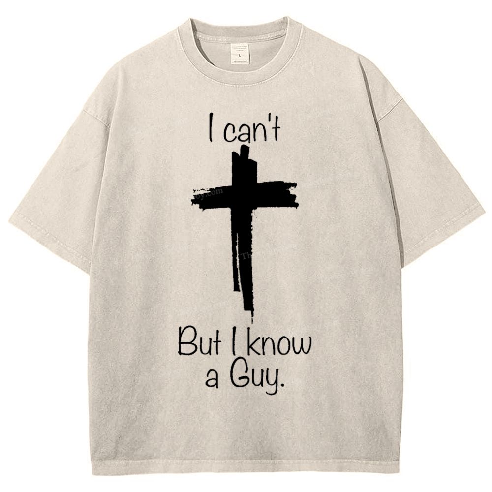 I Can't But I Know A Guy. Snowflake Vintage Washed T-Shirt