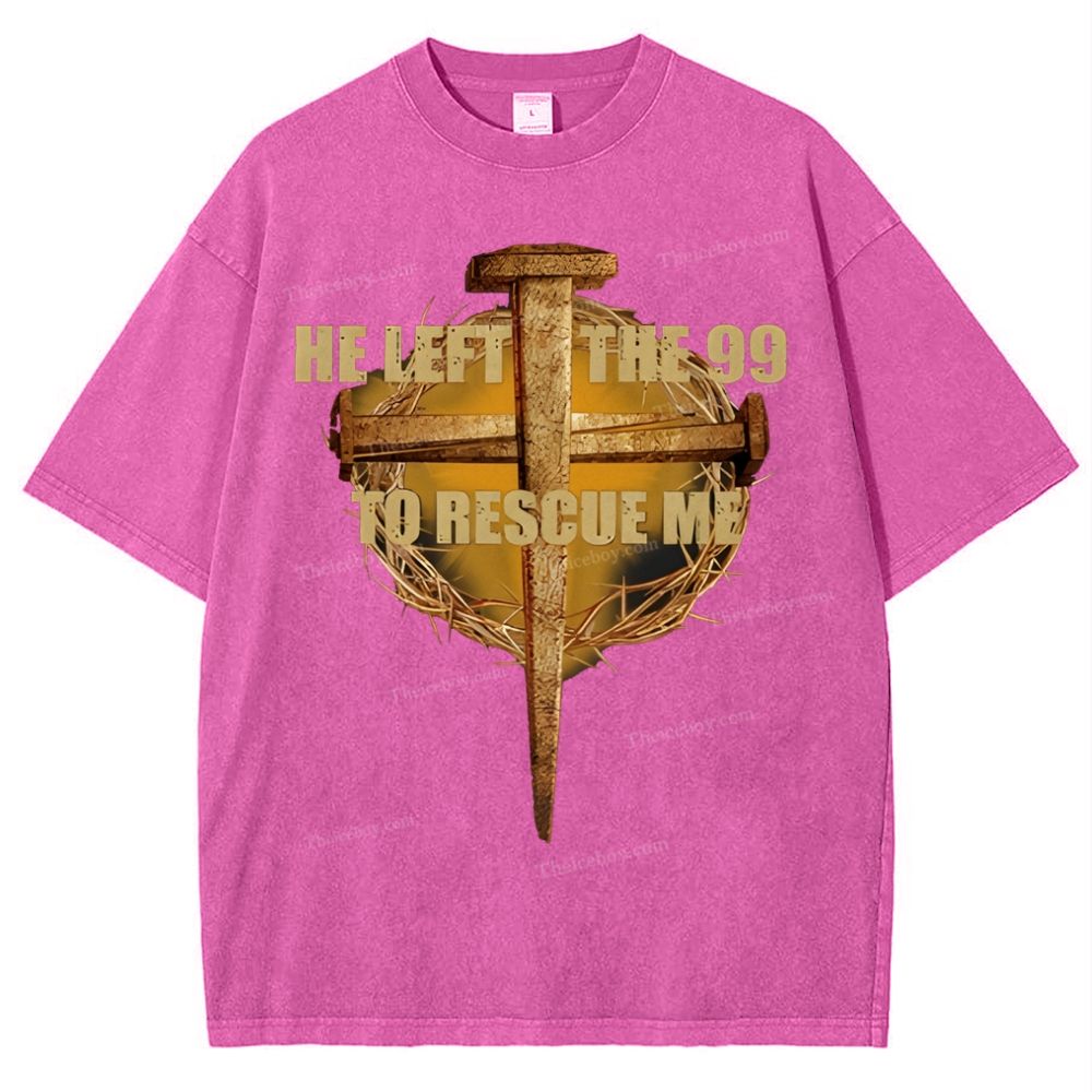 He Left The 99 To Rescue Me Snowflake Vintage Washed T-Shirt