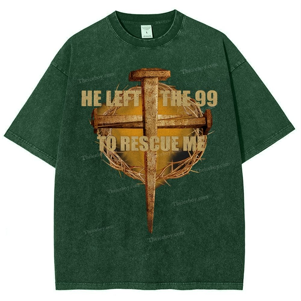 He Left The 99 To Rescue Me Snowflake Vintage Washed T-Shirt