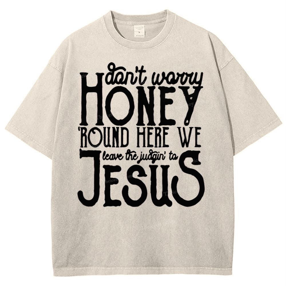Don't Worry Honey Snowflake Vintage Washed T-Shirt