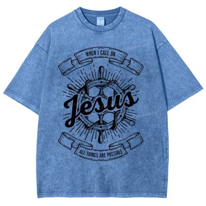May God Bless Youwhen I Call On Jesus All Things Are Possible Snowflake Vintage Washed T-Shirt