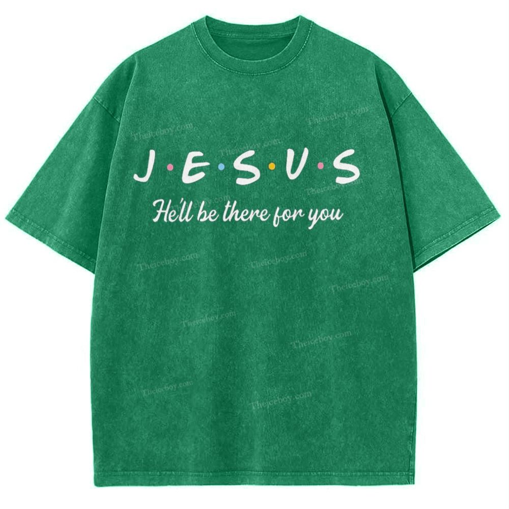 Jesus He'll Be There For You Snowflake Vintage Washed T-Shirt