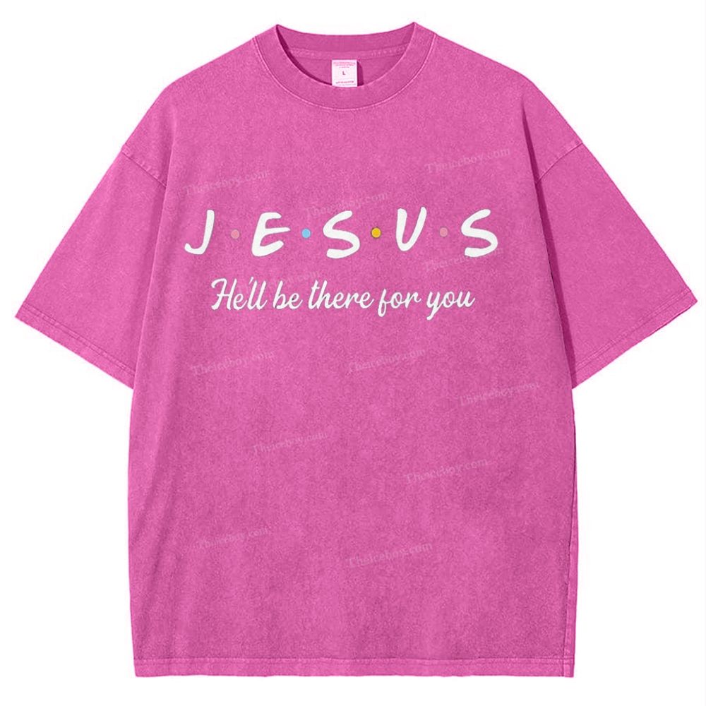 Jesus He'll Be There For You Snowflake Vintage Washed T-Shirt