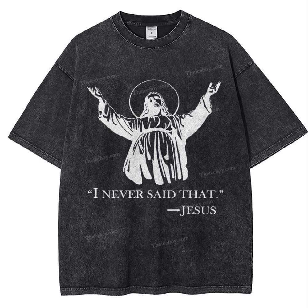 I Never Said That Snowflake Vintage Washed T-Shirt