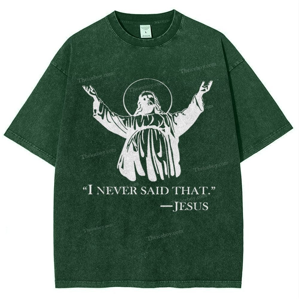 I Never Said That Snowflake Vintage Washed T-Shirt