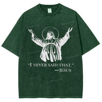 I Never Said That Snowflake Vintage Washed T-Shirt