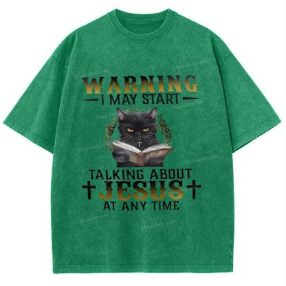 I May Start Talking About Jesus At Any Time Snowflake Vintage Washed T-Shirt