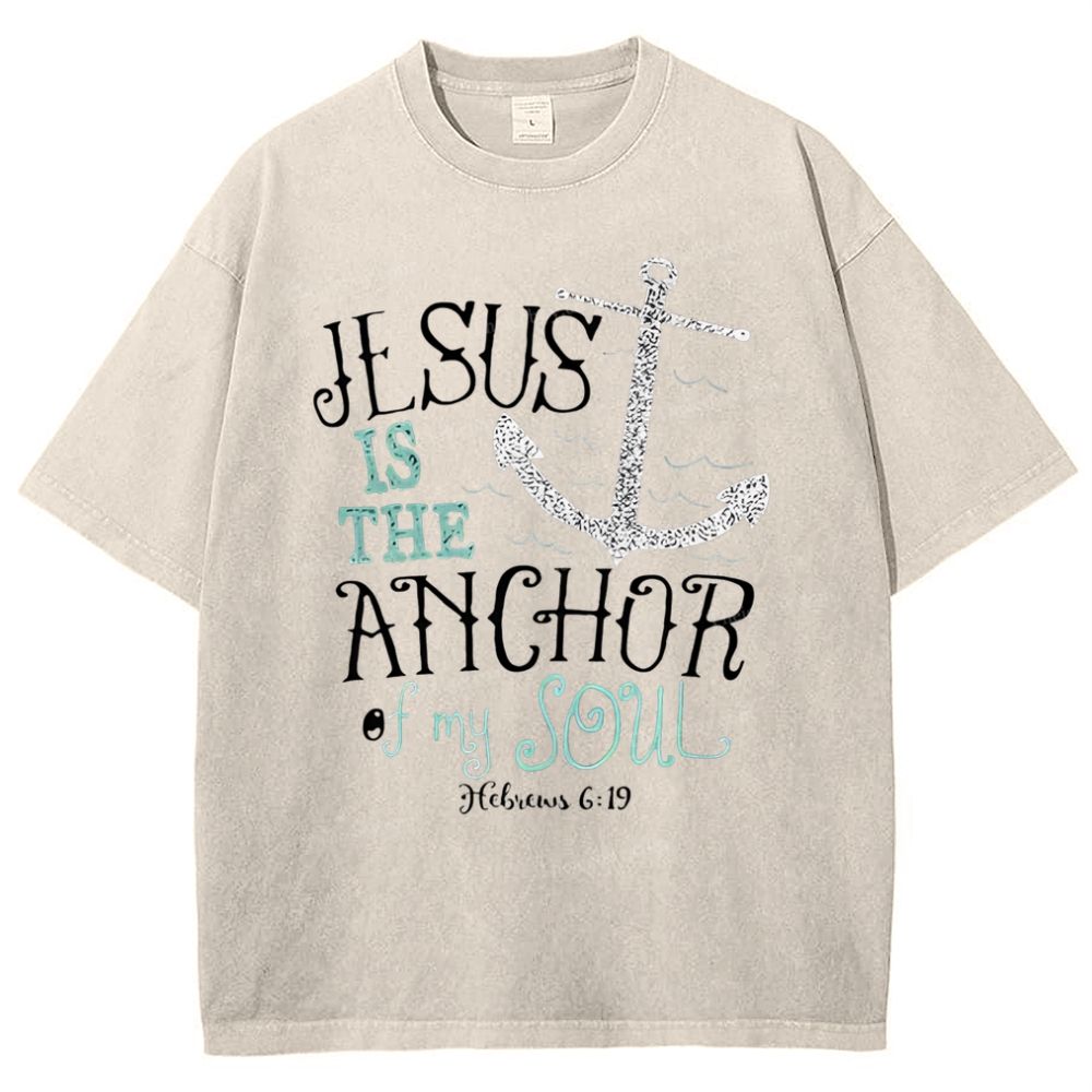 Jesus Sus Is The Anchor Of My Foul Snowflake Vintage Washed T-Shirt
