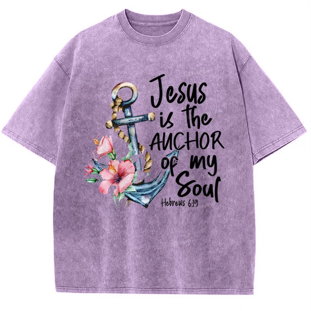Jesus Is The Anchor Of My Foul Snowflake Vintage Washed T-Shirt