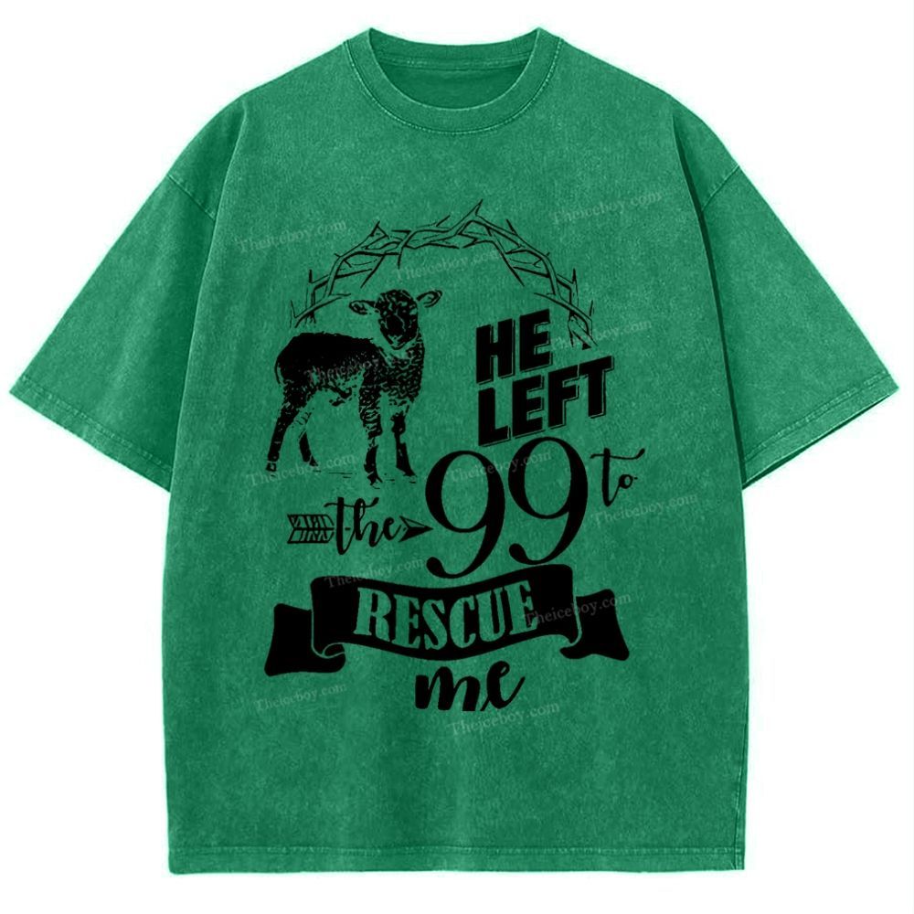 He Left The 99 To Rescue Me Snowflake Vintage Washed T-Shirt