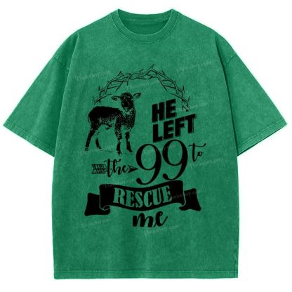 He Left The 99 To Rescue Me Snowflake Vintage Washed T-Shirt