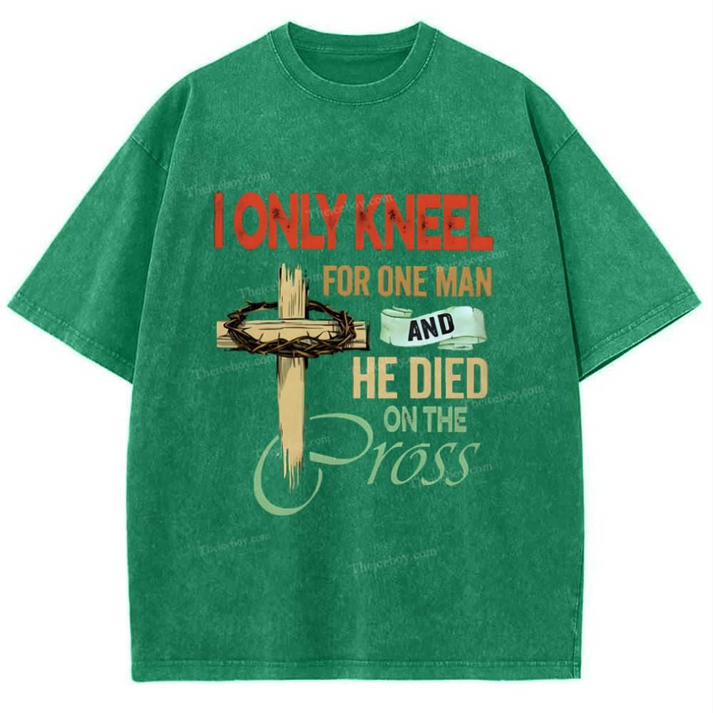 I Only Kneel For One Man And He Died On The Cross Snowflake Vintage Washed T-Shirt