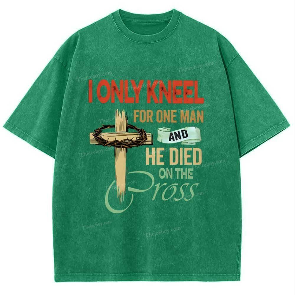 I Only Kneel For One Man And He Died On The Cross Snowflake Vintage Washed T-Shirt