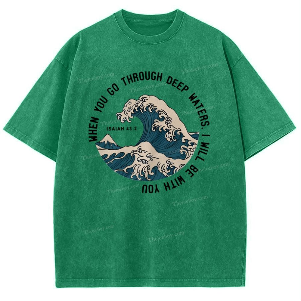 When You Go Through Deep Waters.I Will Be With You Snowflake Vintage Washed T-Shirt