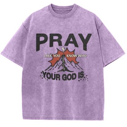 Pray Like You Know Who Snowflake Vintage Washed T-Shirt