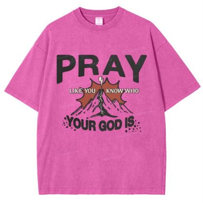 Pray Like You Know Who Snowflake Vintage Washed T-Shirt