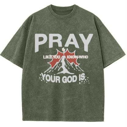 Pray Like You Know Who Snowflake Vintage Washed T-Shirt