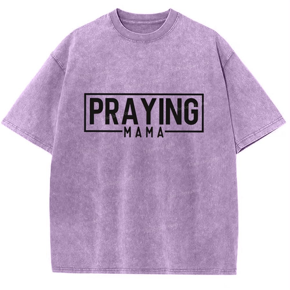 Praying Mama Mother's Day Christ Washed T-Shirt