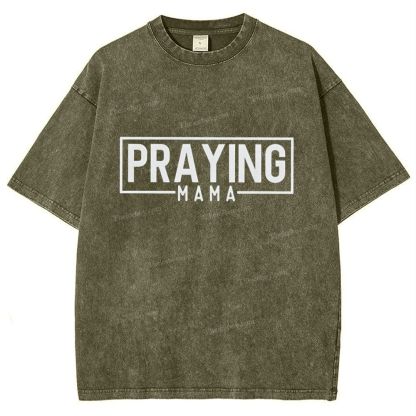 Praying Mama Mother's Day Christ Washed T-Shirt