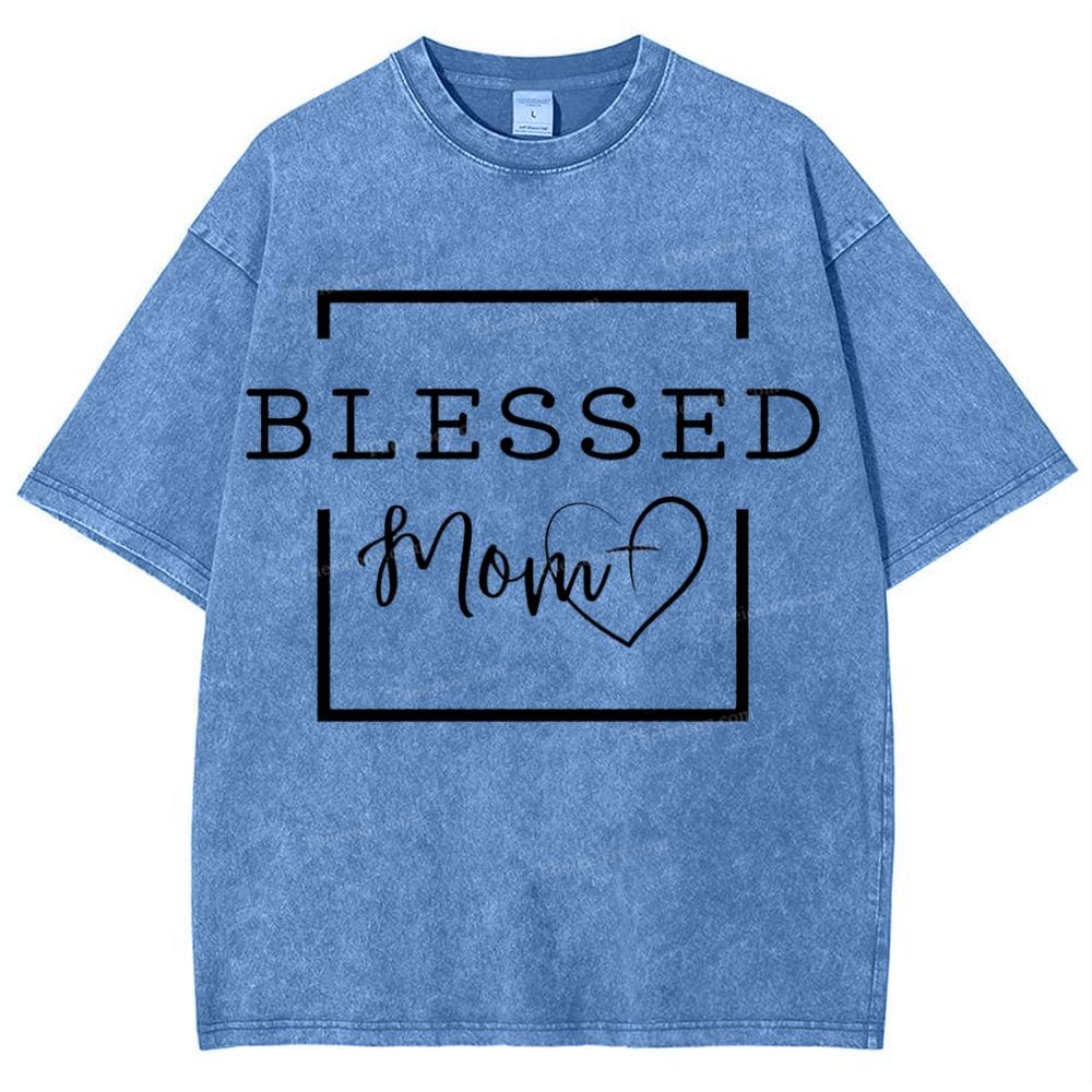 Blessings to Mom Mother's Day Christ Washed T-Shirt