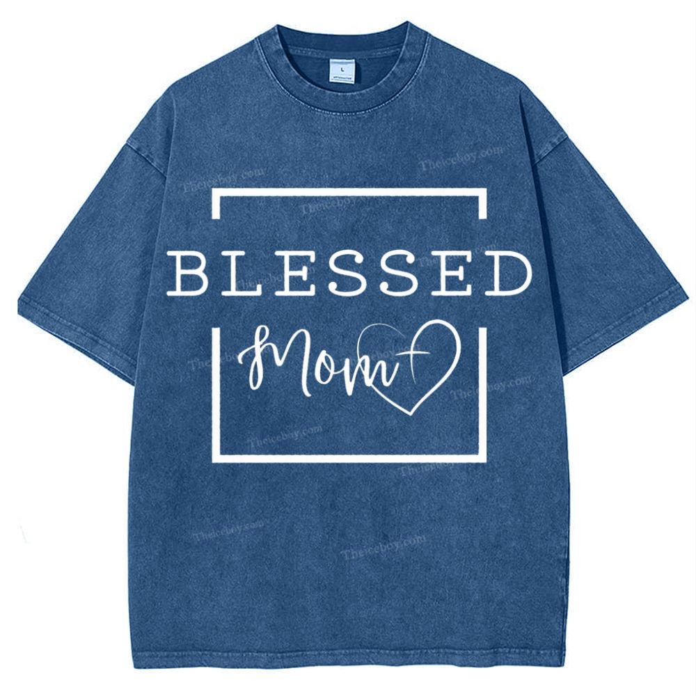 Blessings to Mom Mother's Day Christ Washed T-Shirt