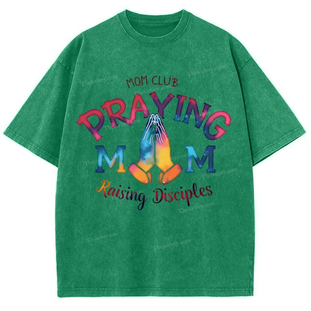 Mom Club Praying Mom Mother's Day Christ Washed T-Shirt