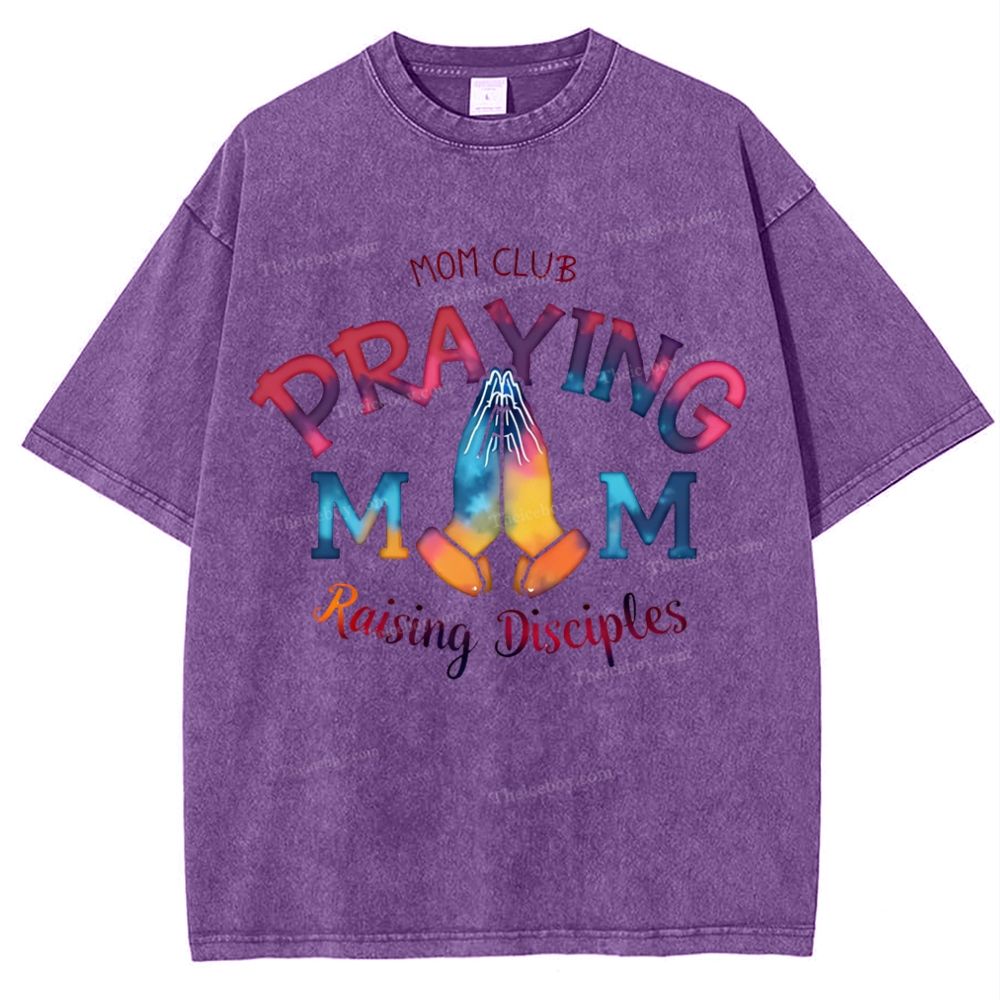 Mom Club Praying Mom Mother's Day Christ Washed T-Shirt