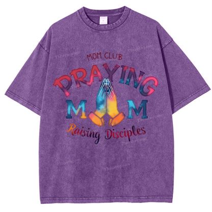 Mom Club Praying Mom Mother's Day Christ Washed T-Shirt