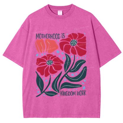 Motherhood Is Kingdom Work Mother's Day Christ Washed T-Shirt