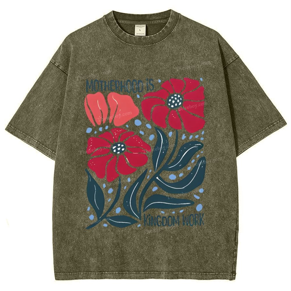 Motherhood Is Kingdom Work Mother's Day Christ Washed T-Shirt