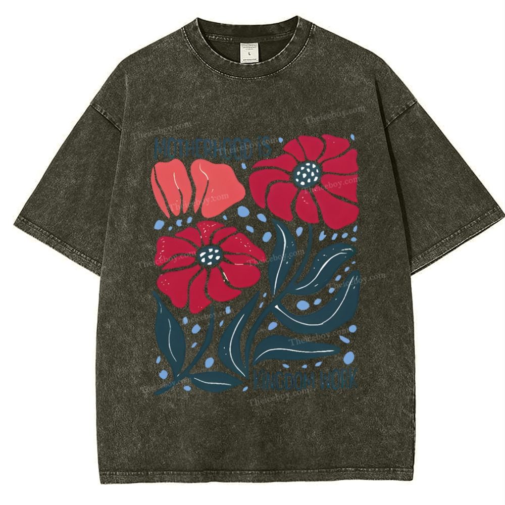 Motherhood Is Kingdom Work Mother's Day Christ Washed T-Shirt