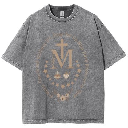 O Mary Conceived Without Sin Pray For Us Who Have Recourse To Thee Mother's Day Christ Washed T-Shirt