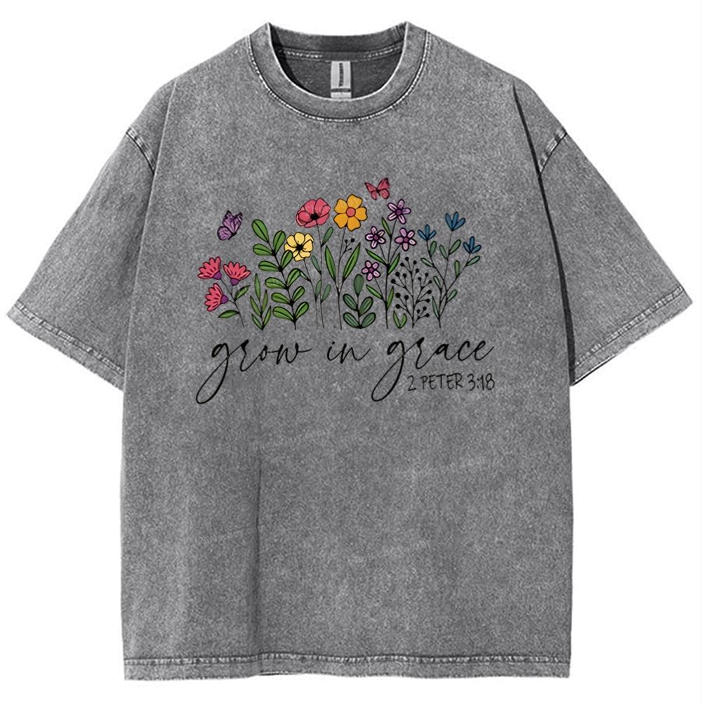 Grow In Grace 2 Peter 3:18 Mother's Day Christ Washed T-Shirt