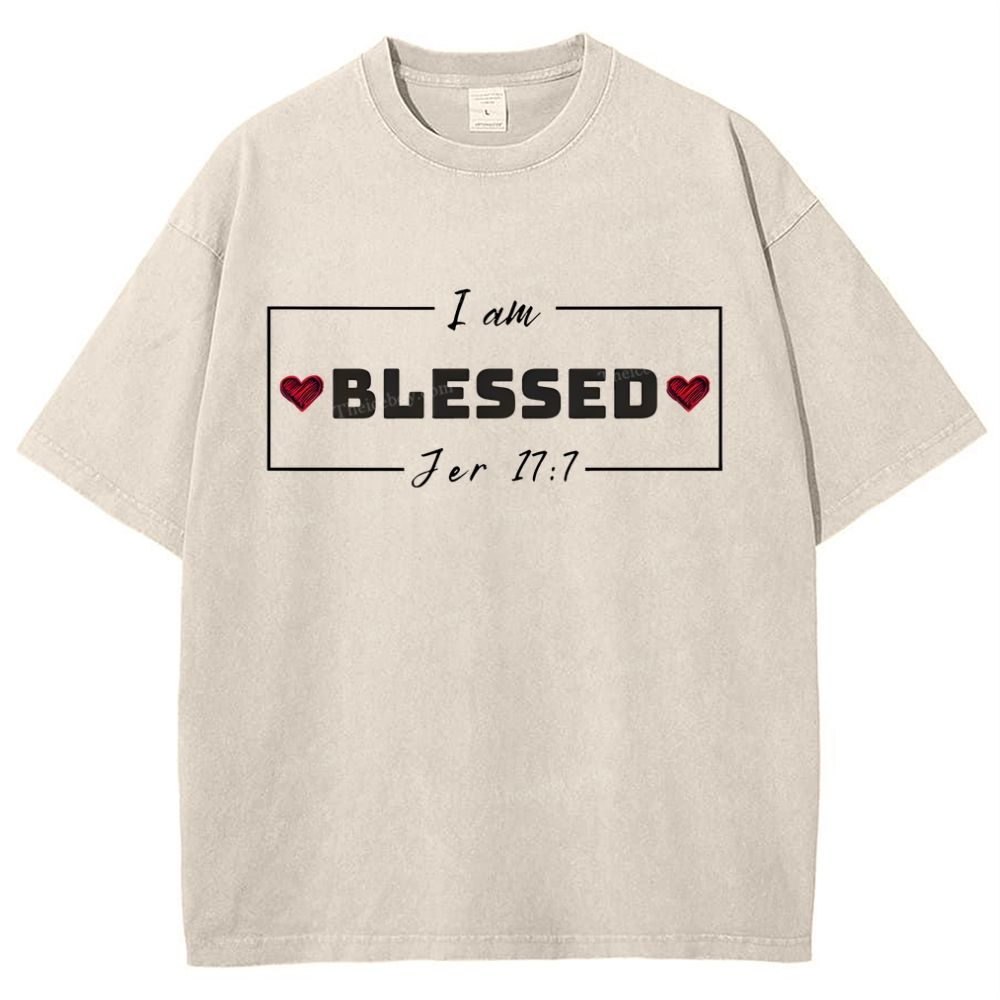 I Am Blessed Jer 17:7 Mother's Day Christ Washed T-Shirt