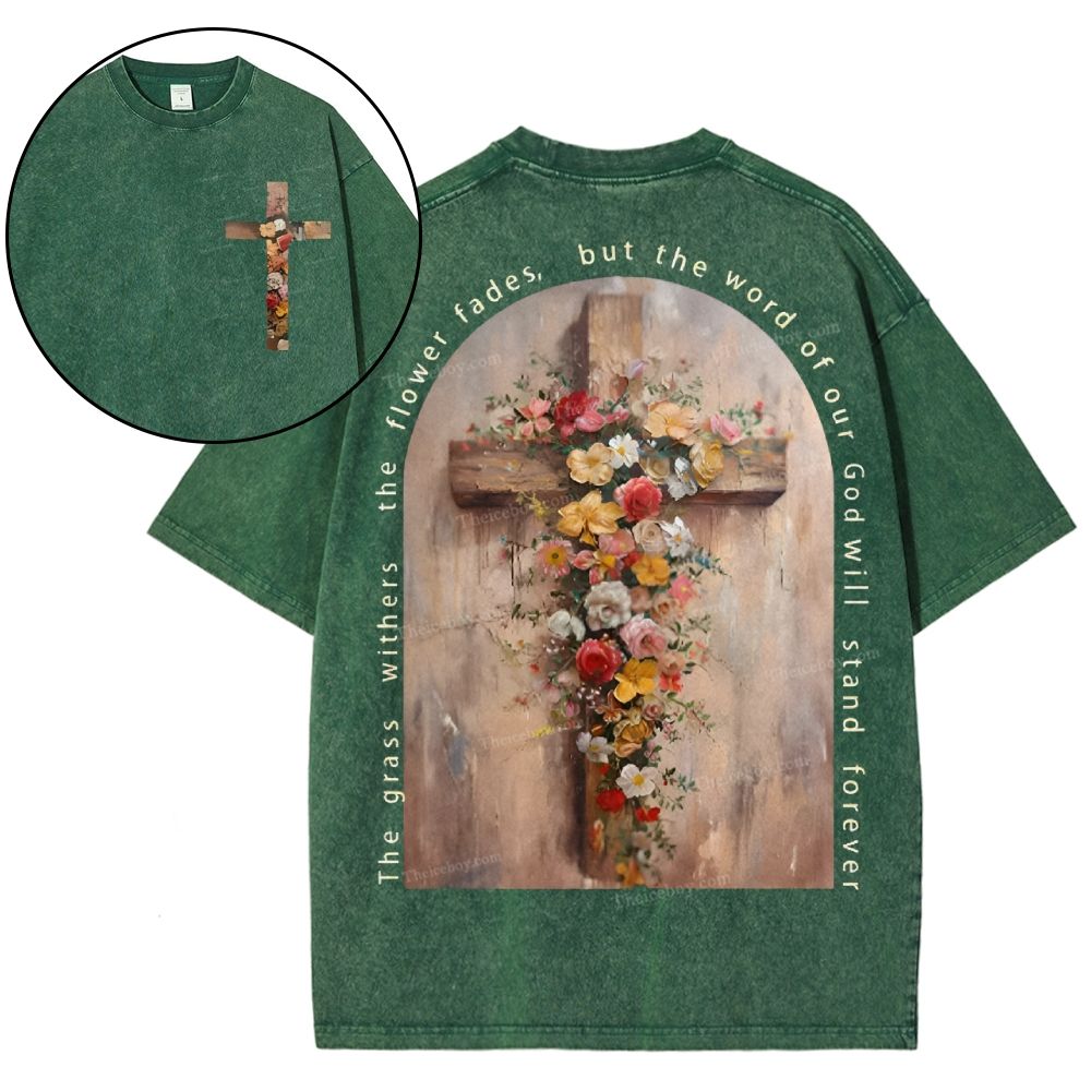 The Word Of God Is Stand Forever Snowflake Vintage Washed T-Shirt