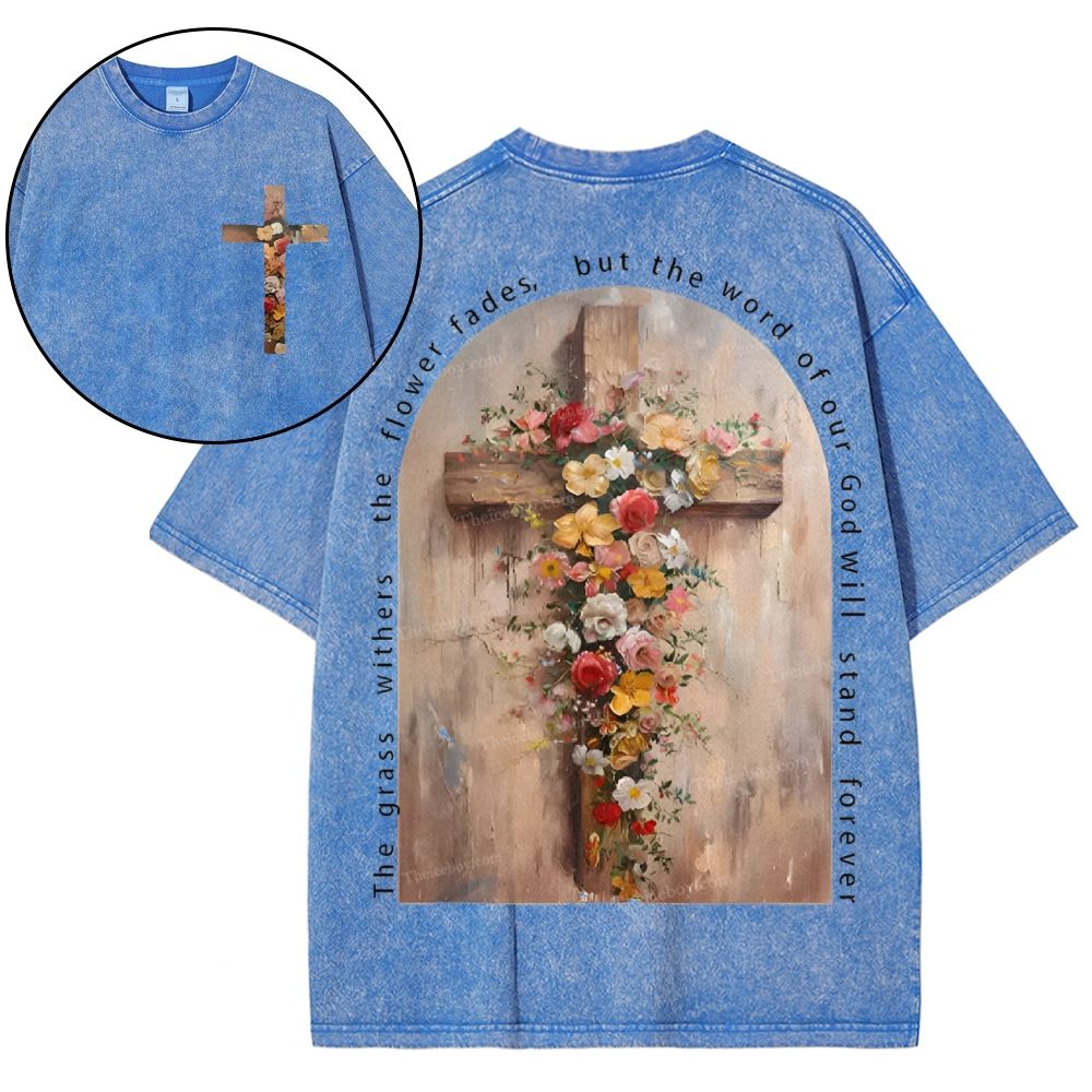 The Word Of God Is Stand Forever Snowflake Vintage Washed T-Shirt