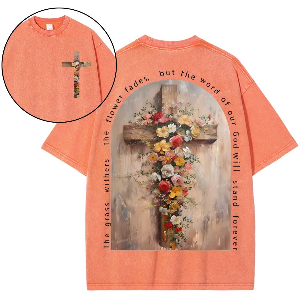 The Word Of God Is Stand Forever Snowflake Vintage Washed T-Shirt