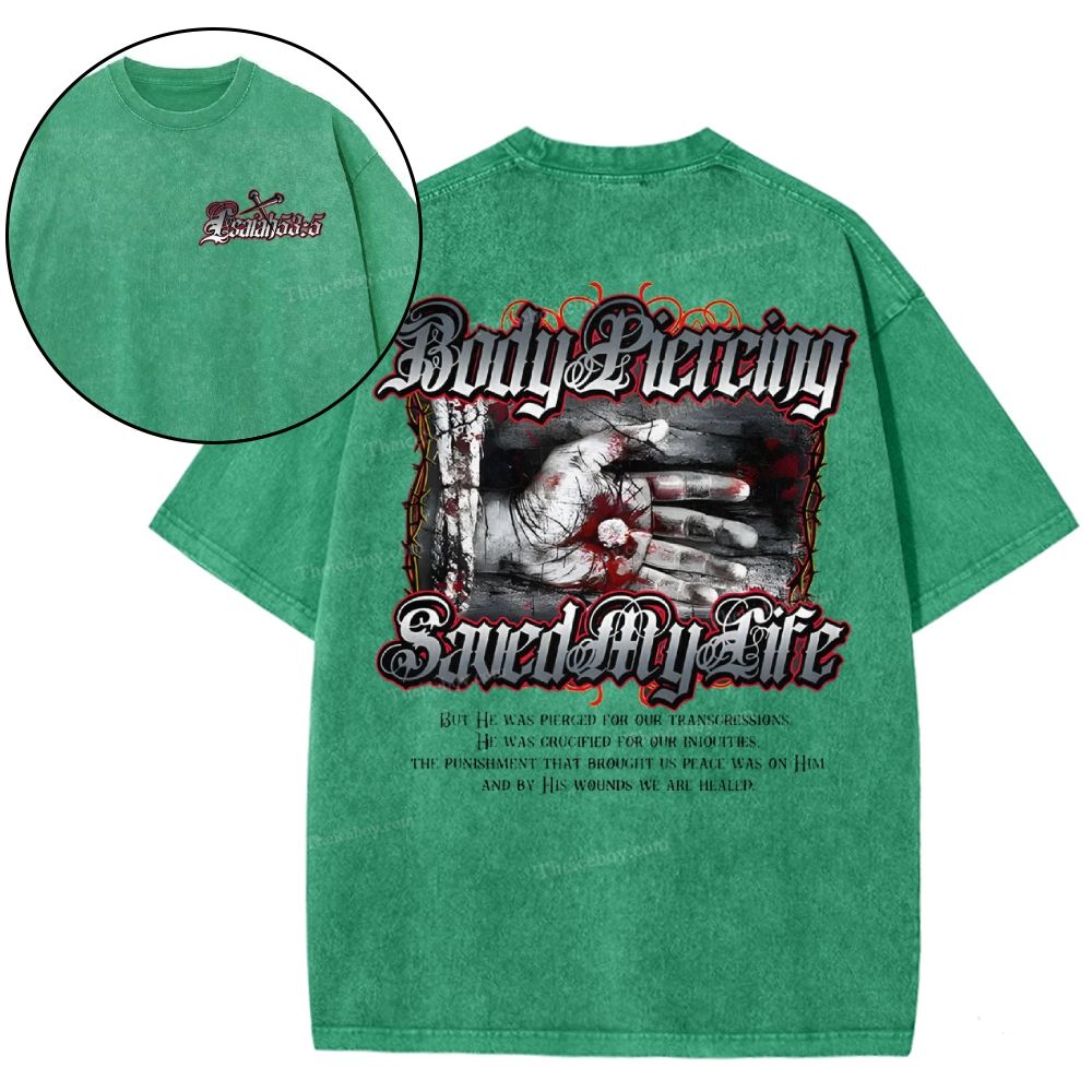 Body Piercing Saved My Life Snowflake Vintage Washed T-Shirt