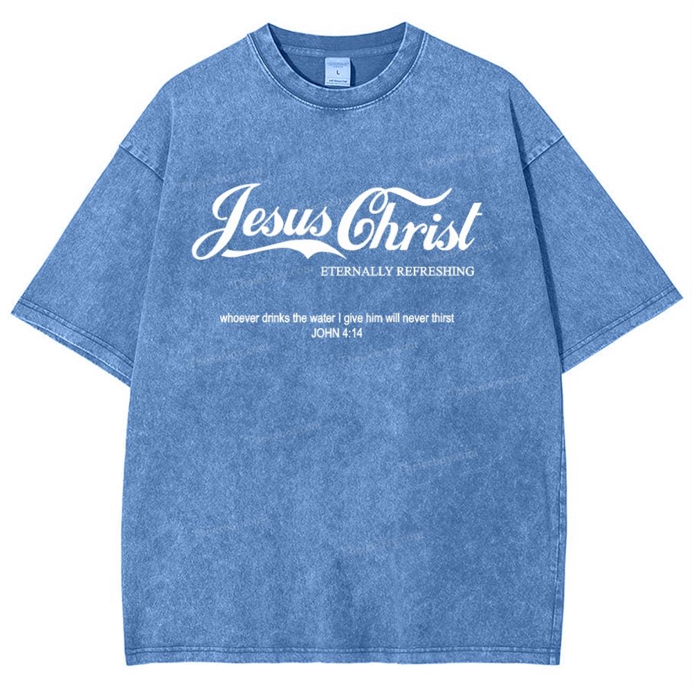 Jesus Christ Eternally Refreshing Snowflake Vintage Washed T-Shirt