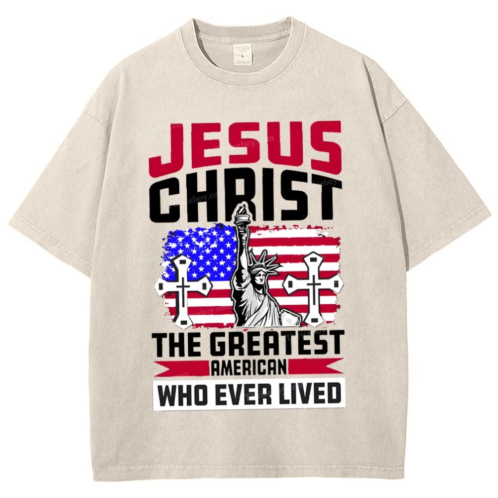 Jesus Christ The Greatest American Who Ever Lived Snowflake Vintage Washed T-Shirt