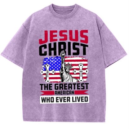 Jesus Christ The Greatest American Who Ever Lived Snowflake Vintage Washed T-Shirt